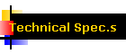 Technical Spec.s